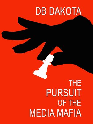 cover image of The Pursuit of the Media Mafia